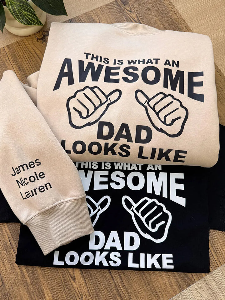 This is What an Awesome Dad Looks Like T-shirt/Sweatshirt/Hoodie with Kids Name on sleeve
